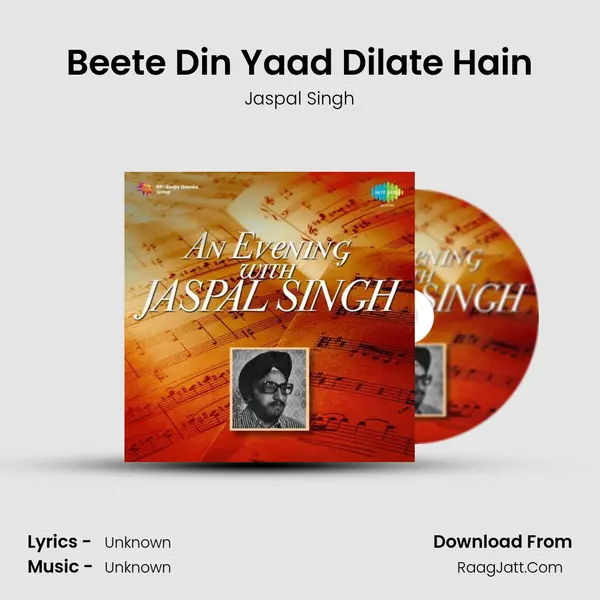 Beete Din Yaad Dilate Hain MP3 Song by Jaspal Singh Cover