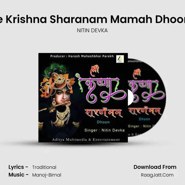 Shree Krishna Sharanam Mamah Dhoon Pt.2 MP3 Song by NITIN DEVKA Cover
