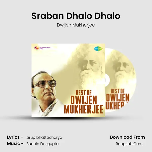 Sraban Dhalo Dhalo MP3 Song by Dwijen Mukherjee Cover