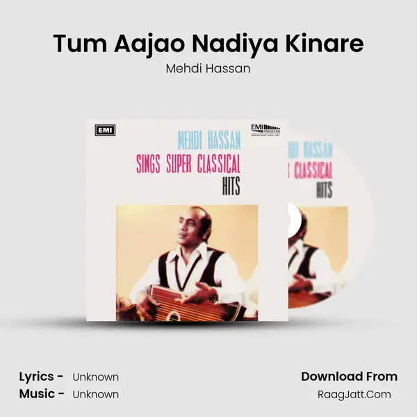 Tum Aajao Nadiya Kinare MP3 Song by Mehdi Hassan Cover