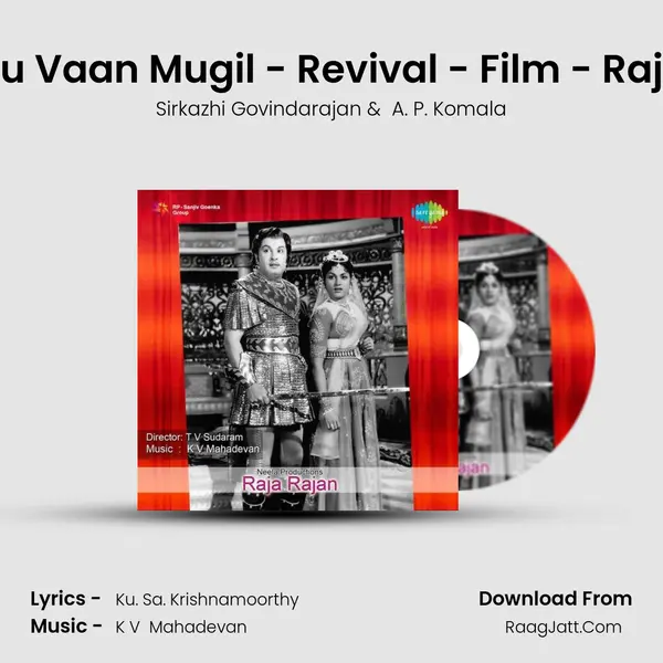 Nilavodu Vaan Mugil - Revival - Film - Raja Rajan MP3 Song by Sirkazhi Govindarajan Cover