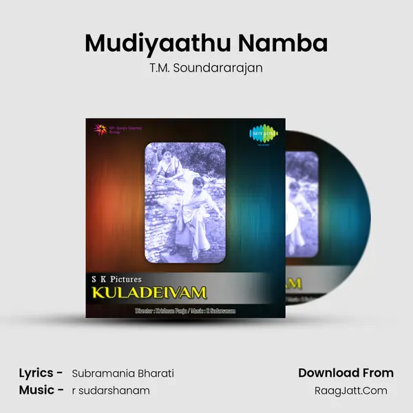 Mudiyaathu Namba MP3 Song by T.M. Soundararajan Cover