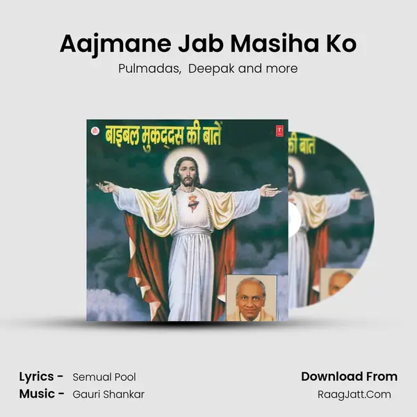 Aajmane Jab Masiha Ko MP3 Song by Pulmadas Cover