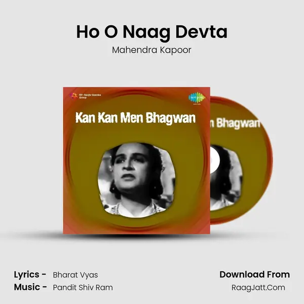 Ho O Naag Devta MP3 Song by Mahendra Kapoor Cover