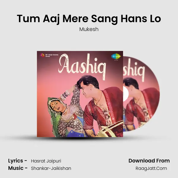 Tum Aaj Mere Sang Hans Lo MP3 Song by Mukesh Cover