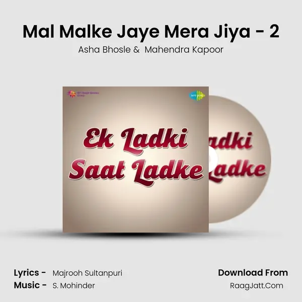 Mal Malke Jaye Mera Jiya - 2 MP3 Song by Asha Bhosle Cover