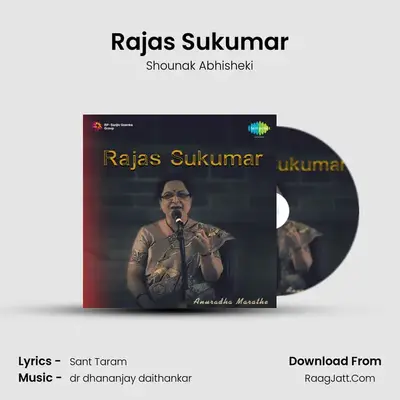 Rajas Sukumar MP3 Song by Shounak Abhisheki Cover