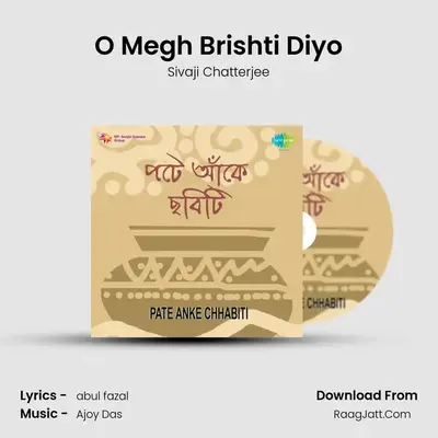 O Megh Brishti Diyo mp3 song