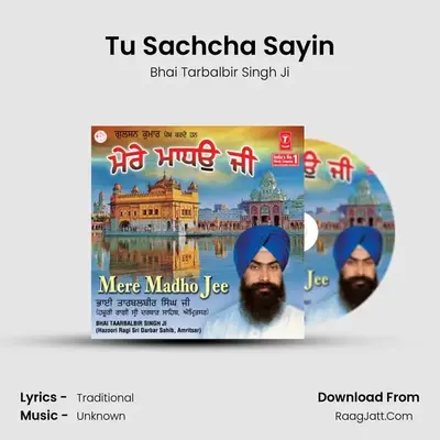 Tu Sachcha Sayin MP3 Song by Bhai Tarbalbir Singh Ji Cover