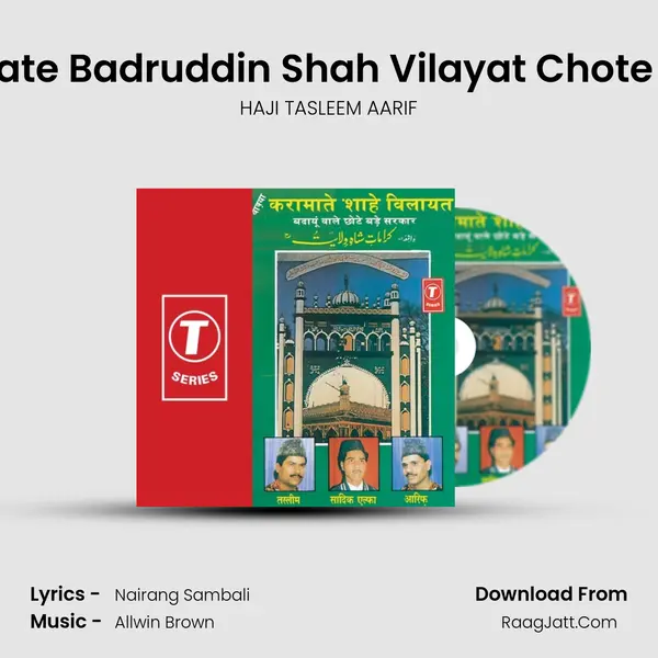 Karaamate Badruddin Shah Vilayat Chote Sarkar... MP3 Song by HAJI TASLEEM AARIF Cover