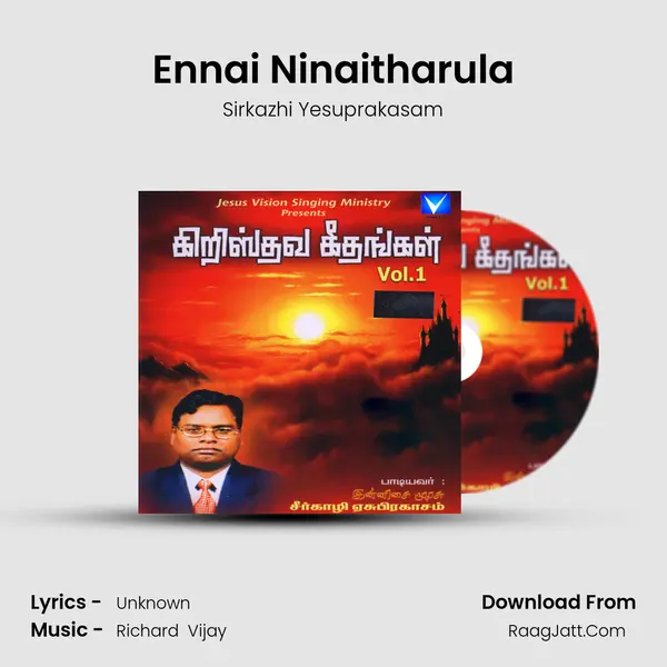 Ennai Ninaitharula MP3 Song by Sirkazhi Yesuprakasam Cover