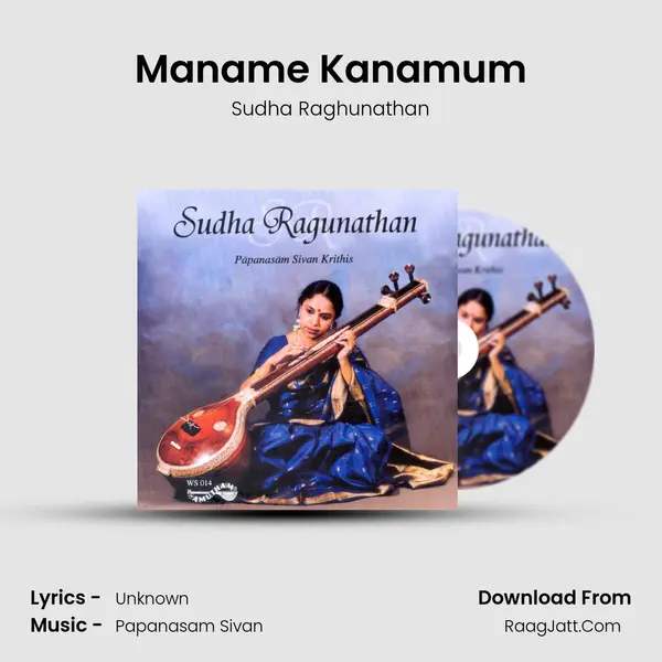 Maname Kanamum MP3 Song by Sudha Raghunathan Cover