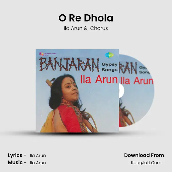 O Re Dhola MP3 Song by Ila Arun Cover