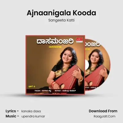 Ajnaanigala Kooda MP3 Song by Sangeeta Katti Cover