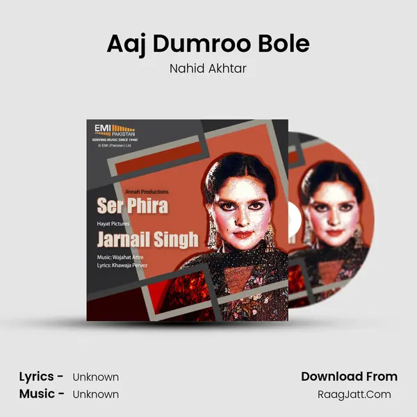 Aaj Dumroo Bole MP3 Song by Nahid Akhtar Cover