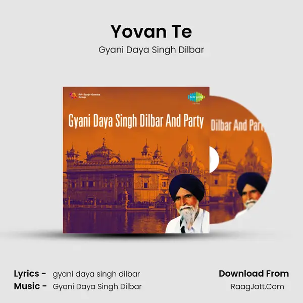 Yovan Te MP3 Song by Gyani Daya Singh Dilbar Cover