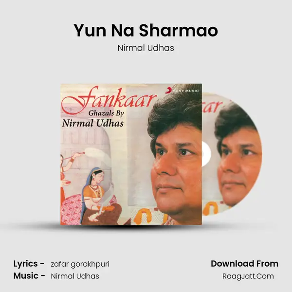 Yun Na Sharmao MP3 Song by Nirmal Udhas Cover