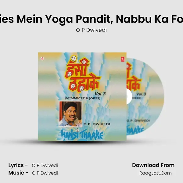 Film Industries Mein Yoga Pandit, Nabbu Ka Footbal Maich MP3 Song by O P Dwivedi Cover