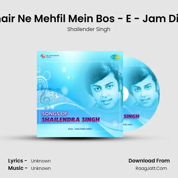 Ghair Ne Mehfil Mein Bos - E - Jam Diye MP3 Song by Shailender Singh Cover