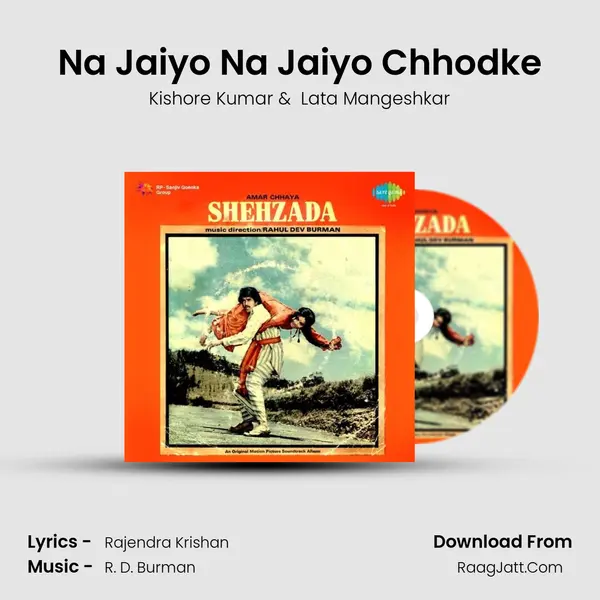 Na Jaiyo Na Jaiyo Chhodke MP3 Song by Kishore Kumar Cover