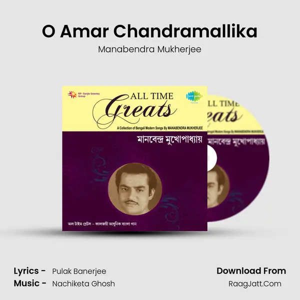 O Amar Chandramallika MP3 Song by Manabendra Mukherjee Cover
