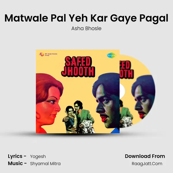 Matwale Pal Yeh Kar Gaye Pagal MP3 Song by Asha Bhosle Cover