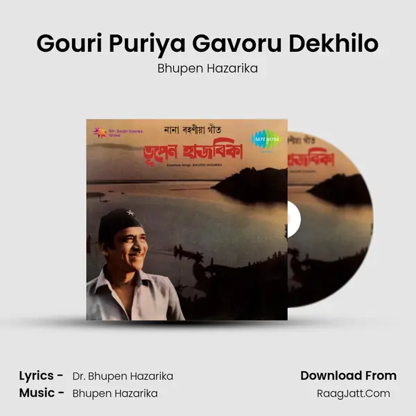 Gouri Puriya Gavoru Dekhilo MP3 Song by Bhupen Hazarika Cover