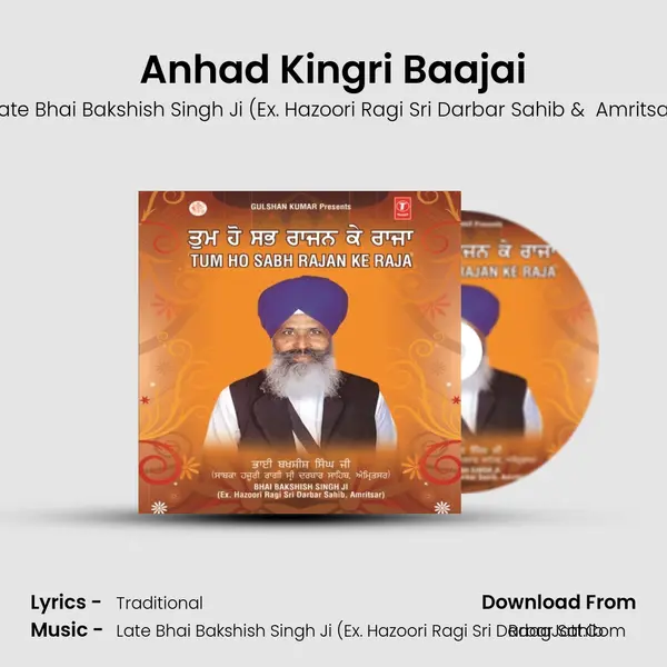 Anhad Kingri Baajai MP3 Song by Late Bhai Bakshish Singh Ji (Ex. Hazoori Ragi Sri Darbar Sahib Cover