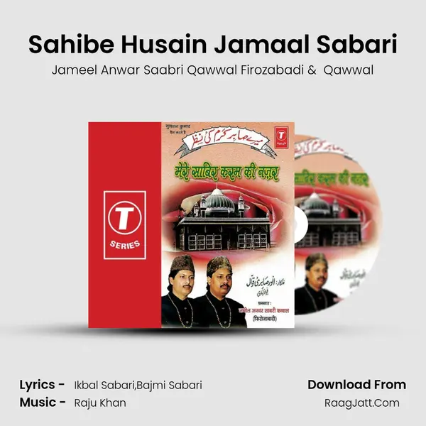 Sahibe Husain Jamaal Sabari mp3 song