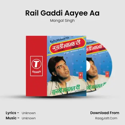 Rail Gaddi Aayee Aa MP3 Song by Mangal Singh Cover