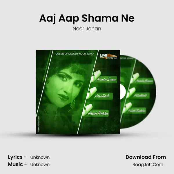 Aaj Aap Shama Ne MP3 Song by Noor Jehan Cover