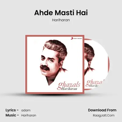 Ahde Masti Hai MP3 Song by Hariharan Cover