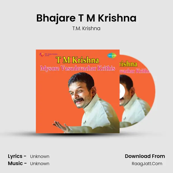 Bhajare T M Krishna MP3 Song by T.M. Krishna Cover