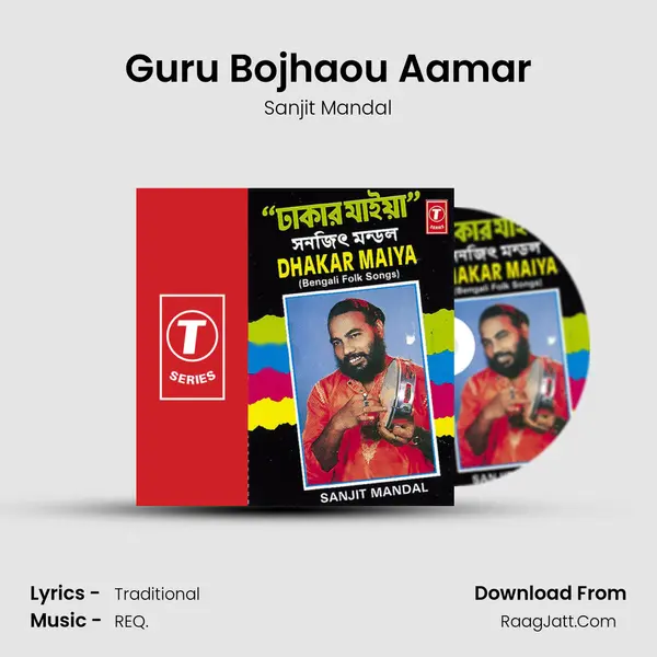 Guru Bojhaou Aamar MP3 Song by Sanjit Mandal Cover