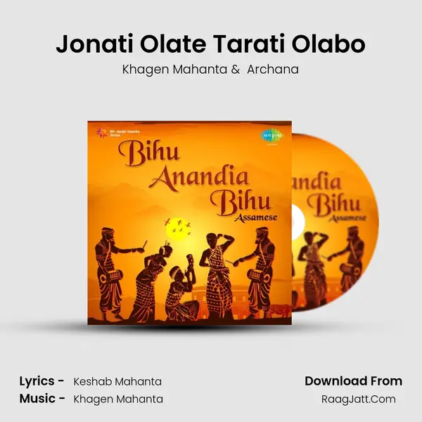 Jonati Olate Tarati Olabo MP3 Song by Khagen Mahanta Cover