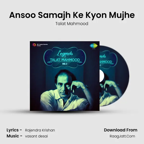 Ansoo Samajh Ke Kyon Mujhe MP3 Song by Talat Mahmood Cover