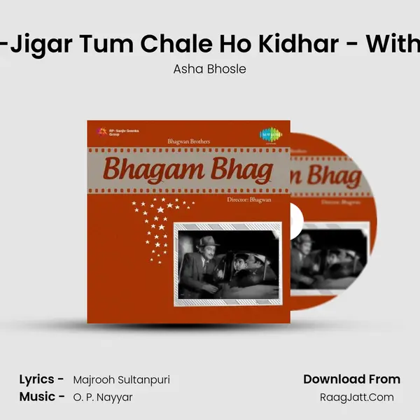 Aji Jaane-Jigar Tum Chale Ho Kidhar - With Dialogue MP3 Song by Asha Bhosle Cover
