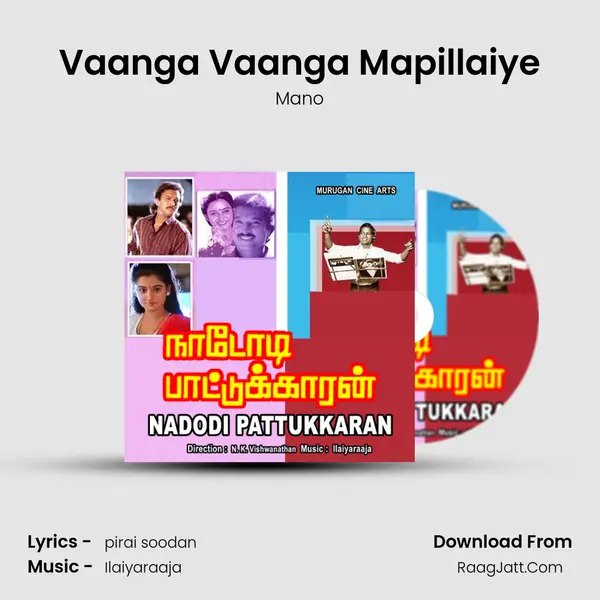 Vaanga Vaanga Mapillaiye MP3 Song by Mano Cover