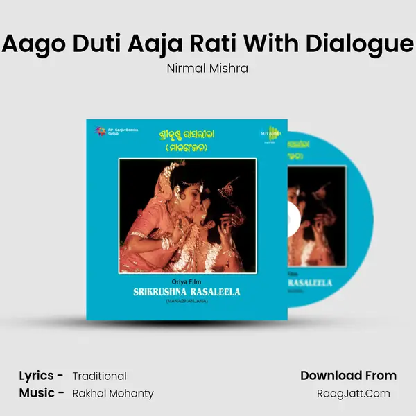 Aago Duti Aaja Rati With Dialogue MP3 Song by Nirmal Mishra Cover