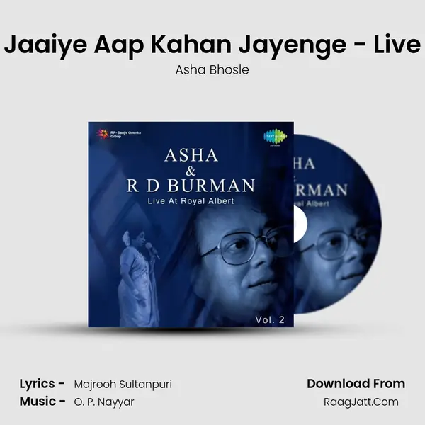 Jaaiye Aap Kahan Jayenge - Live MP3 Song by Asha Bhosle Cover