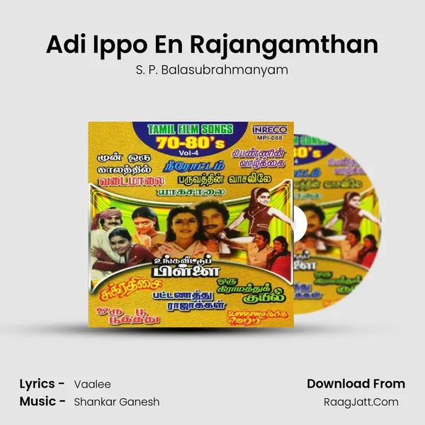 Adi Ippo En Rajangamthan MP3 Song by S. P. Balasubrahmanyam Cover