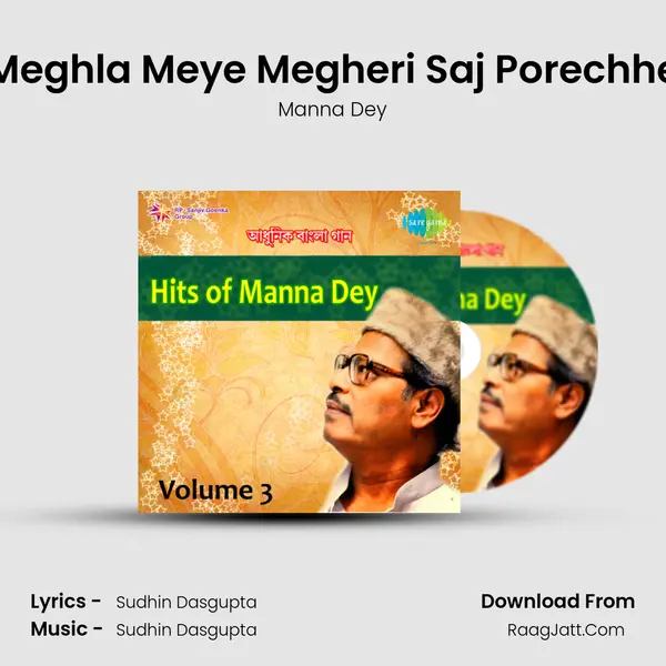 Meghla Meye Megheri Saj Porechhe MP3 Song by Manna Dey Cover