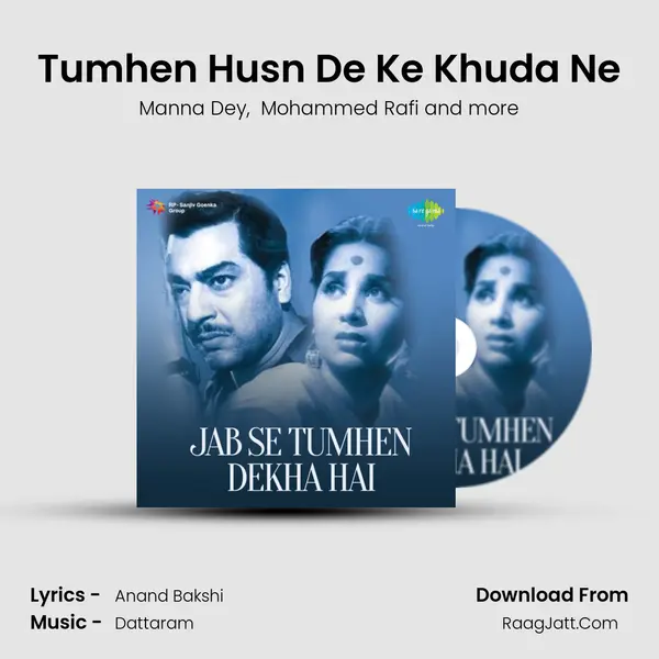 Tumhen Husn De Ke Khuda Ne MP3 Song by Manna Dey Cover