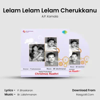 Lelam Lelam Lelam Cherukkanu MP3 Song by A.P. Komala Cover
