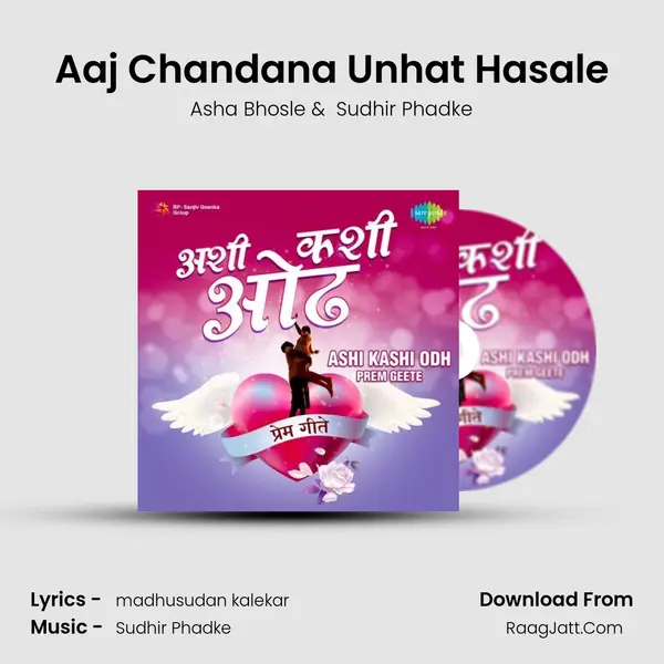 Aaj Chandana Unhat Hasale MP3 Song by Asha Bhosle Cover