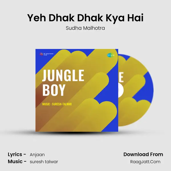 Yeh Dhak Dhak Kya Hai MP3 Song by Sudha Malhotra Cover