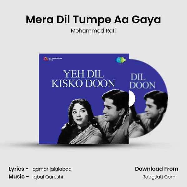 Mera Dil Tumpe Aa Gaya MP3 Song by Mohammed Rafi Cover