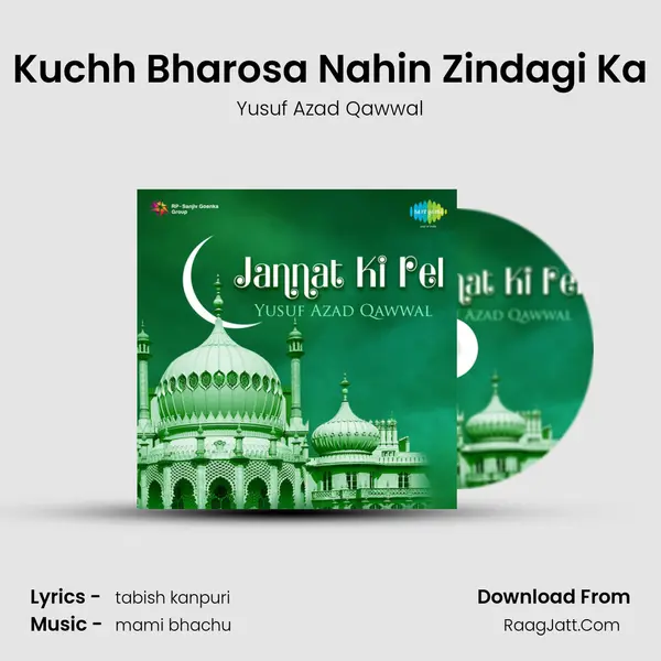 Kuchh Bharosa Nahin Zindagi Ka mp3 song