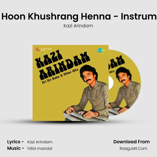 Main Hoon Khushrang Henna - Instrumental MP3 Song by Kazi Arindam Cover
