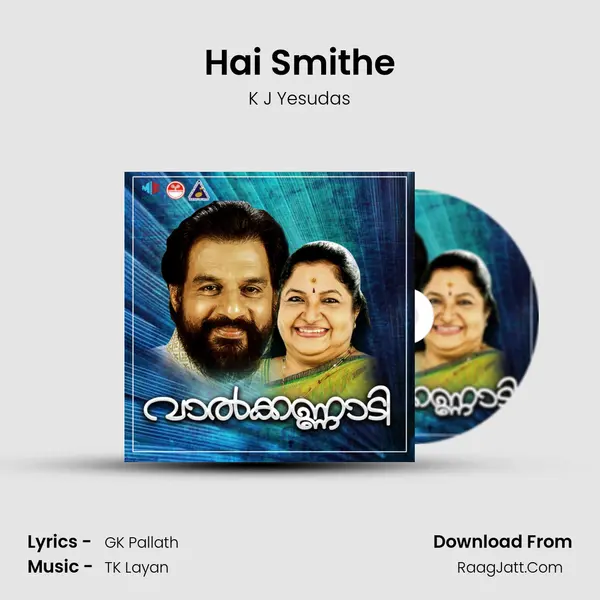 Hai Smithe MP3 Song by K J Yesudas Cover